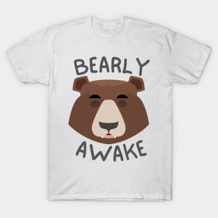 Bearly Awake T-Shirt